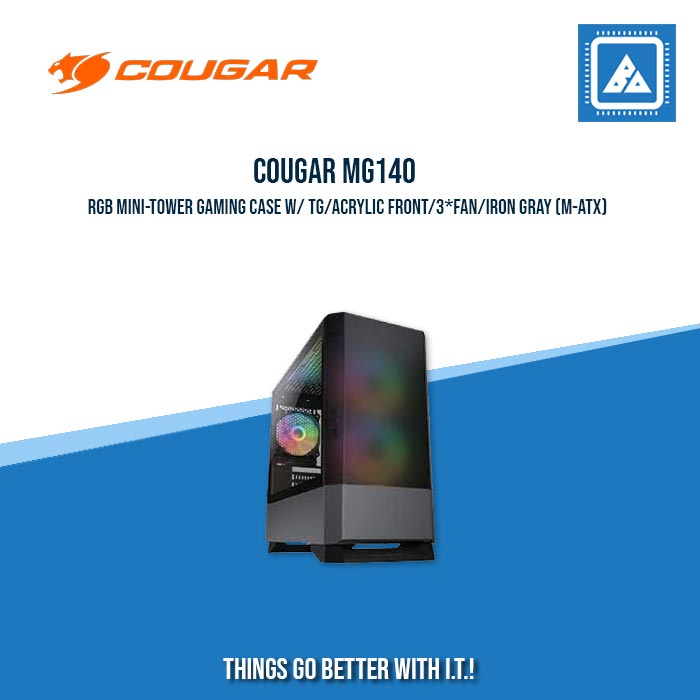 COUGAR MG140 RGB MINI-TOWER GAMING CASE W/ TG/ACRYLIC FRONT/3*FAN/IRON GRAY (M-ATX) COUGAR MG140 RGB MINI-TOWER GAMING CASE W/ TG/ACRYLIC FRONT/3*FAN/IRON GRAY (M-ATX)